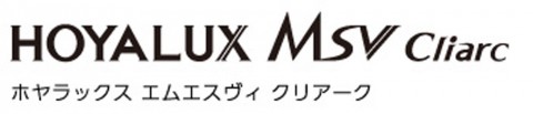 HOYALUX MSV Cliarc(ホヤラックス エムエスヴィ クリアーク)